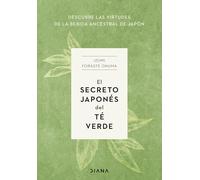 El Secreto Japones Del Te Verde