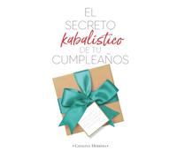 El secreto kabalístico de tu cumpleaños: Descubre el código que revela tu misión en esta vida