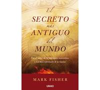 El secreto más antiguo del mundo (Crecimiento personal)