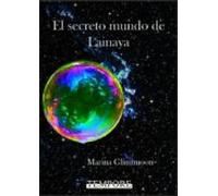 El Secreto Mundo De Lainaya (ebook)