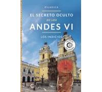 El Secreto Oculto De Los Andes VI ? Los Indicios