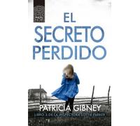 El secreto perdido | Patricia Gibney, Luz Achával Barral