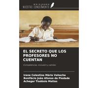 EL SECRETO QUE LOS PROFESORES NO CUENTAN: Competencias, inclusión y cambio
