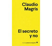 El secreto y no: 1 (Nuevos cuadernos Anagrama)