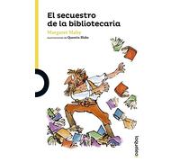 El secuestro de la bibliotecaria (SERIE AMARILLA(+6))