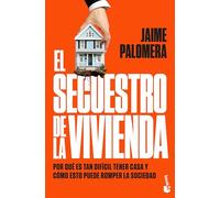 El secuestro de la vivienda: Por qué es tan difícil tener casa y cómo esto puede romper la sociedad (Actualidad)