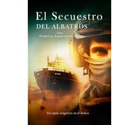 El secuestro del Albatros: Un espía vengativo en el Índico