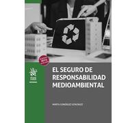El seguro de responsabilidad medioambiental (Empresas)