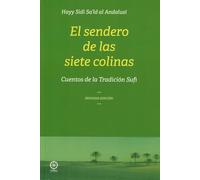 El sendero de las siete colinas. Cuentos de la Tradición Sufí