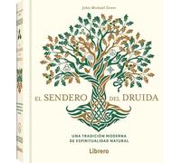 El sendero del druida – Una tradición moderna de espiritualidad natural – Librero