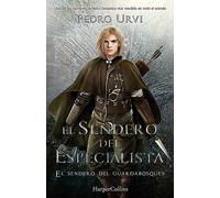 El Sendero del Especialista: (El Sendero del Guardabosques, Libro 6) (HarperKids)