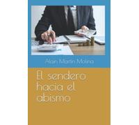 El sendero hacia el abismo