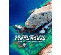 El sendero litoral de la Costa Brava: 19 (Catalunya)