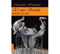El Señor Bambu: Historias De Cafe