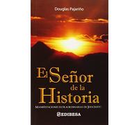 El Señor de la Historia (JESUCRISTO)