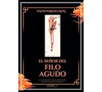 El Señor Del Filo Agudo