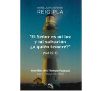 El Señor Es Mi Luz Y Mi Salvación. ¿a Quien Temere?