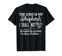 El Señor es mi Pastor; Nada me faltará - Cita de fe Camiseta