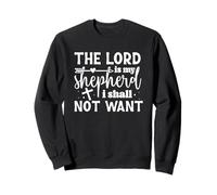 El Señor es mi Pastor, Nada me faltará - Frase Inspiradora Sudadera
