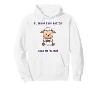 El Señor es mi Pastor, Nada me faltará. Sudadera con Capucha