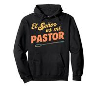 El Señor es mi Pastor, Nada me faltará Sudadera con Capucha