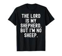 el señor es mi Pastor, Pero no Soy Ninguna Oveja Bold Camiseta