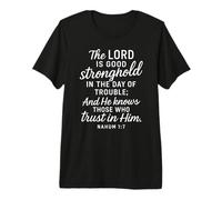 El Señor Es Una Buena Fortaleza Versículo Bíblico Oración Nahum 1:7 Camiseta Premium