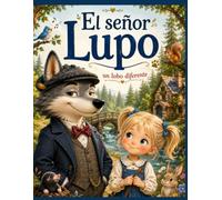 El señor Lupo: Un lobo diferente