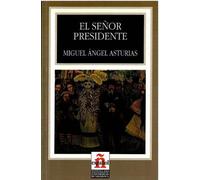 El senor presidente / Mr President (Leer En Espanol / Read in Spanish) (Spanish Edition) by Asturias, Miguel Angel (2007) Paperback