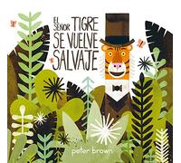 El Señor Tigre Se Vuelve Salvaje (Los álbumes)