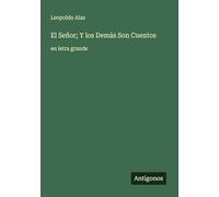 El Señor; Y los Demás Son Cuentos: en letra grande