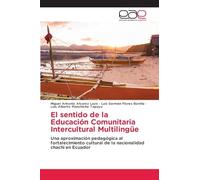 El sentido de la Educación Comunitaria Intercultural Multilingüe: Una aproximación pedagógica al fortalecimiento cultural de la nacionalidad chachi en Ecuador