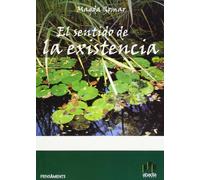 El Sentido De La Existencia