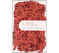 El sentido de la locura: La exploración del significado de la esquizofrenia (Psicopatología y Psicoterapia de las Psicosis)