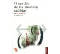 el sentido de las misiones suicidas