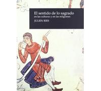 El sentido de lo sagrado en las culturas y en las religiones
