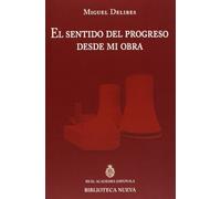El sentido del progreso desde mi obra: II DISCURSO DE LA RAE (Ficción)