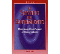 El sentido del sufrimiento (Libros MC)
