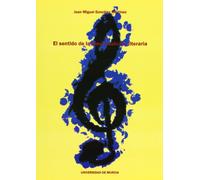 El Sentido en la Obra Musical y Literaria: Aproximación semiótica (SIN COLECCION)