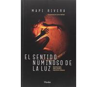 El sentido numinoso de la luz: Aproximaciones entre creación y experiencia visionaria (fuera de colección)