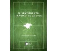 El Sentimiento Tragico De La Liga
