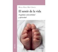 El Sentir De La Vida. Fragilidad, Vulnerabilidad y Afectividad: 910 (dBolsillo)