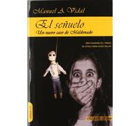 El Señuelo: Un nuevo caso de Maldonado. (Narrativa)