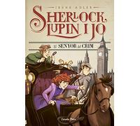 El Senyor Del Crim (sherlock Lupin I Jo 10)