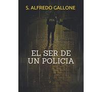 El Ser de un Policía