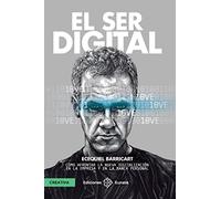 El ser digital: 1 (CREATIVA)
