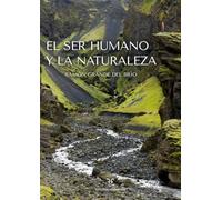 El ser humano y la naturaleza (Naturaleza Salvaje)