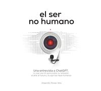 el ser no humano: Entrevista con ChatgGpt