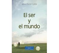 El ser y el mundo | Ignasi X. Fuster Camp