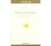 El Ser Y La Ficción: Teorias E Imagenes Criticas de La Literatura: 22 (AUTORES TEXTOS Y TEMAS LITERATURA)